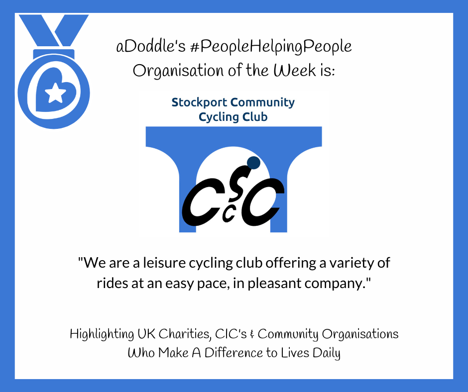 Image of a blue graphic banner featuring text that reads "aDoddle's #PeopleHelpingPeople Organisation of the Week is: Stockport Community Cycling Club" with a quote "We are a leisure cycling club offering a variety of rides at an easy pace, in pleasant company." There's also a logo with "C&C" and text highlighting UK charities and community organisations.